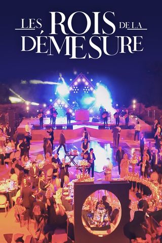 Les rois de la démesure