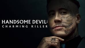 Handsome Devil: Charming Killer