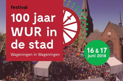 Eeuwfeest Wageningen UR heeft band met stad goed gedaan