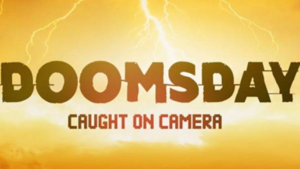 Doomsday Caught on Camera