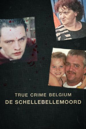 True Crime Belgium: De Schellebellemoord