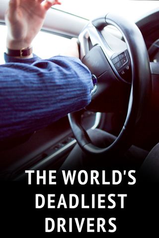 The World&#39;s Deadliest Drivers