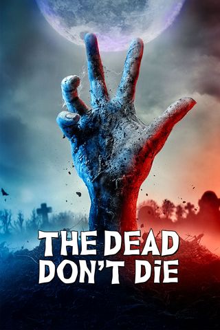 The Dead Don&#39;t Die