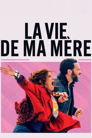 La Vie de Ma Mère