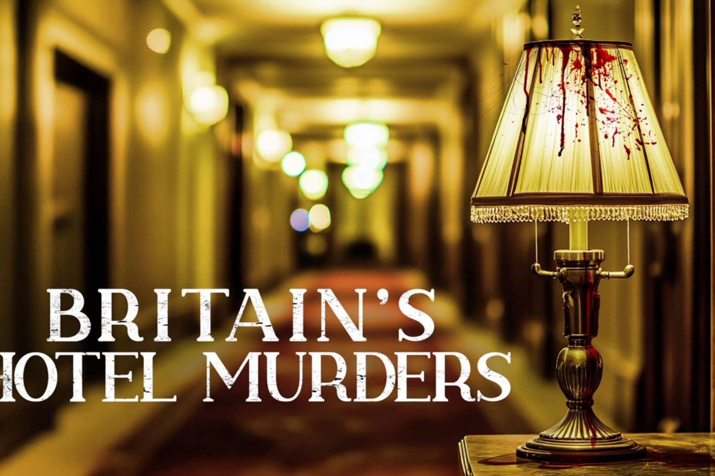 Britain's Hotel Murders - Play Crime - dinsdag 03 maart 2026 - 16:45 ...