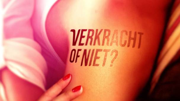 Verkracht of niet?