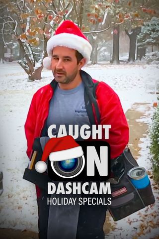 Caught on Dashcam Holiday Specials