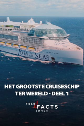 Het grootste cruiseschip ter wereld: deel 1
