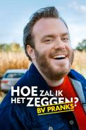 boxcover van Hoe Zal Ik Het Zeggen - BV Pranks