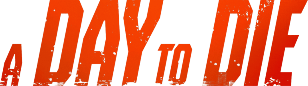 A Day to Die