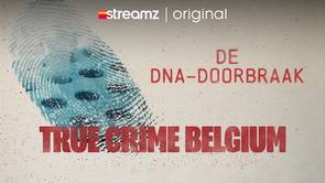 True Crime Belgium: De DNA-Doorbraak