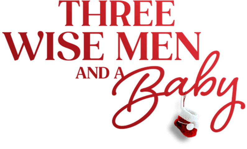 Three Wise Men and a Baby